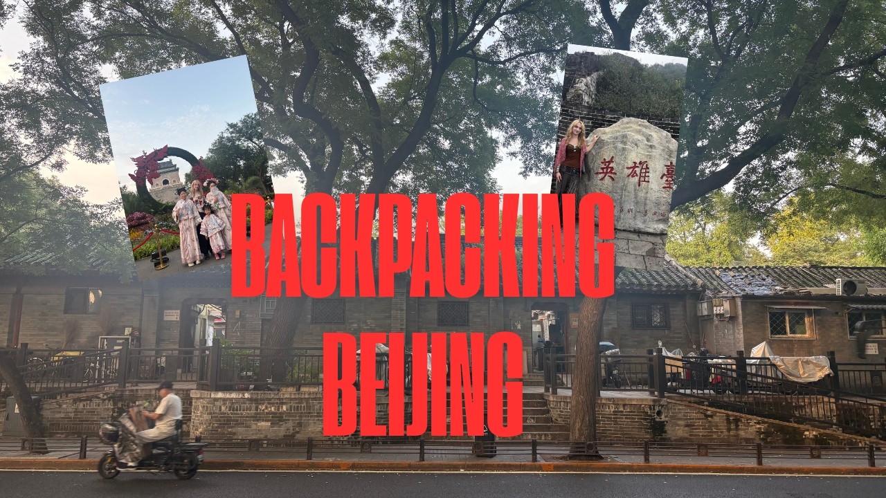 Backbacking Beijing: explore the history of the imperial capital