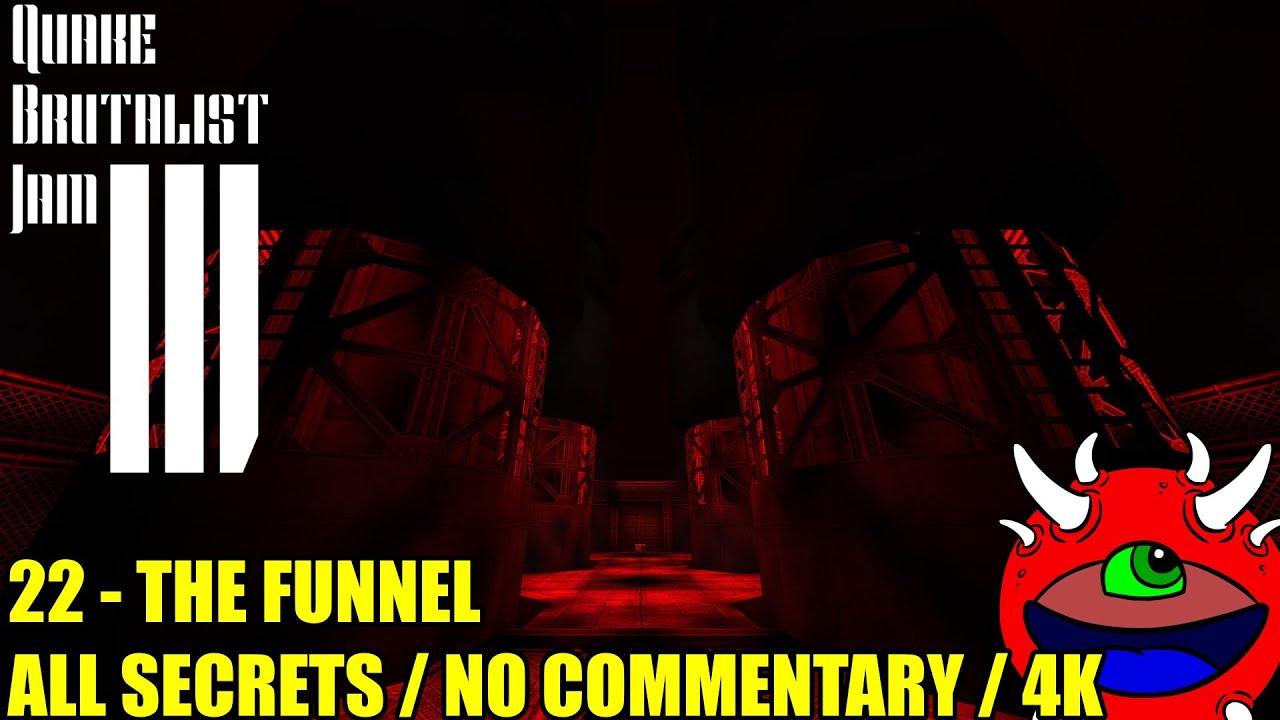 Quake Brutalist Jam III - 22 The Funnel - No Commentary 100% Secrets