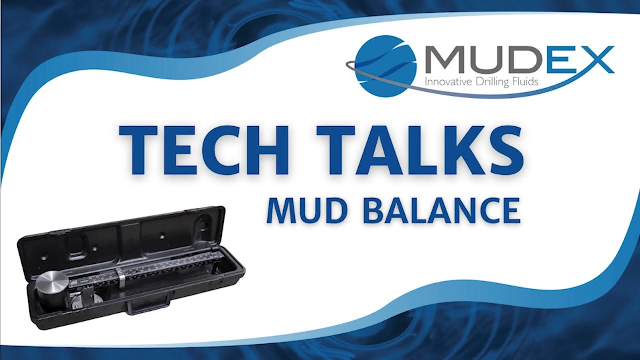 Tech Talks - Mud Balance