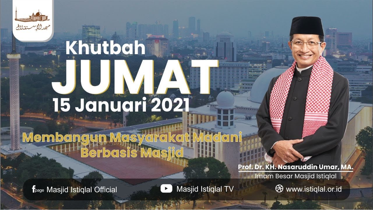 Shalat Jumat Masjid Istiqlal | Khatib Prof. Dr. KH. Nasaruddin Umar, MA. l 15012021