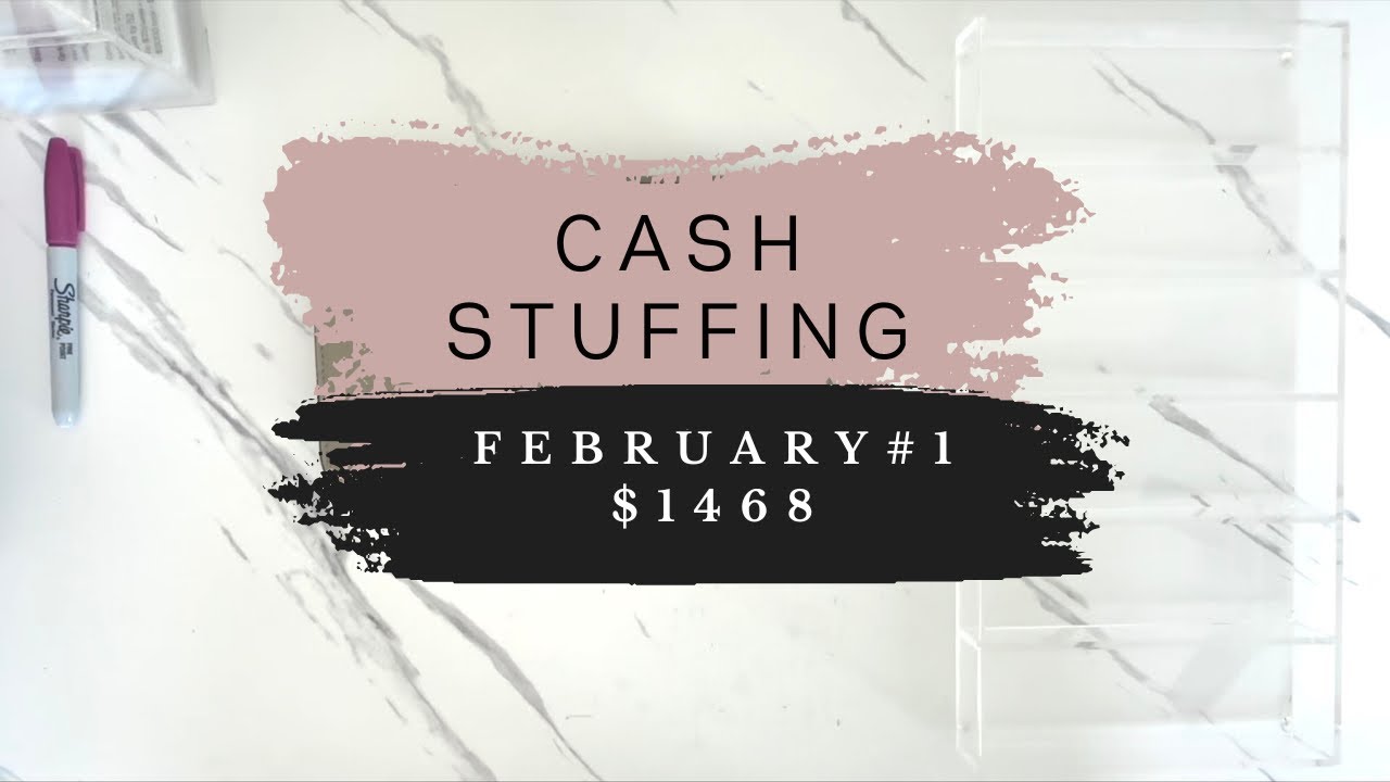 Cash Stuffing | February #1  | $1468 | Envelope Stuffing | Unstuffing | Consolidation