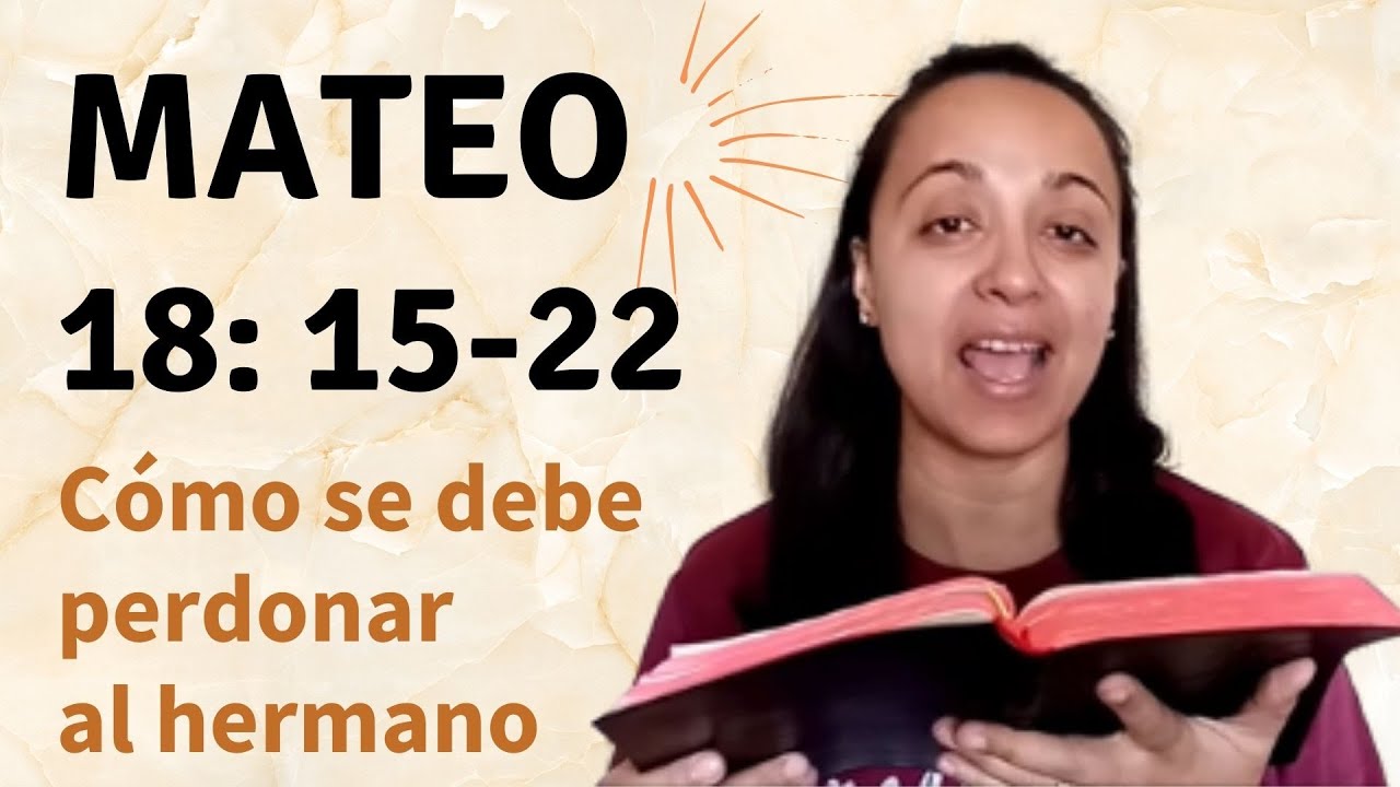 Mateo 18: 15-22 (Cómo se debe perdonar al hermano) - Kateryna Karreras