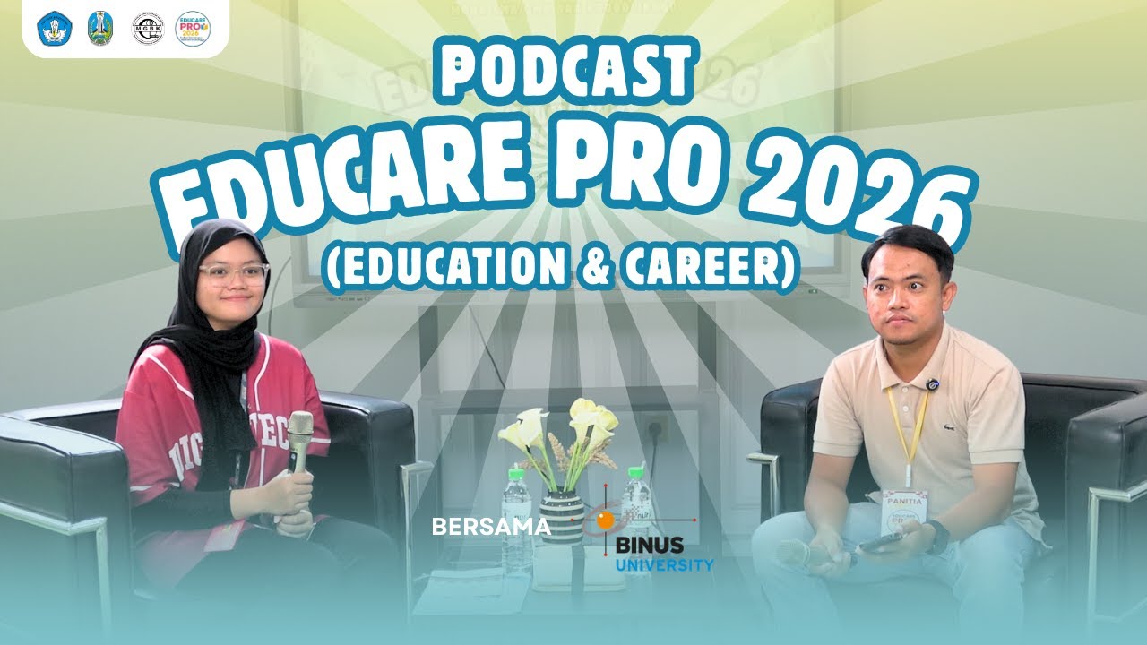 PODCAST EDUCARE PRO 2026_Universitas Bina Nusantara Malang_MGBK SMA Kabupaten Probolinggo