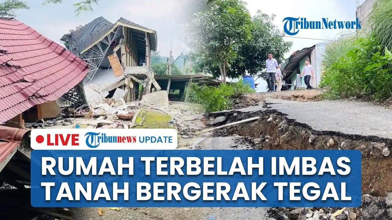 🔴LIVE: Ratusan Rumah Terbelah & Jalanan Amblas Imbas Tanah Bergerak di Tegal, Warga Tak Bisa Tidur