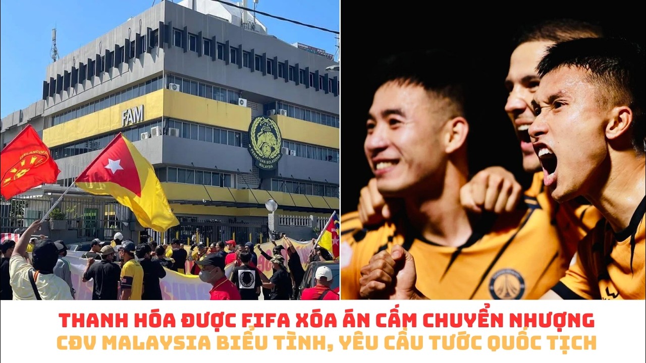 Thanh Hóa FC được FIFA xóa án - Đỗ Hoàng Hên sát cánh  Xuân Son & CĐV Malaysia biểu tình