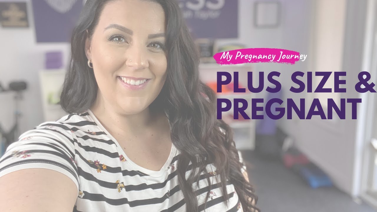 Plus Size and Pregnant - The First Trimester
