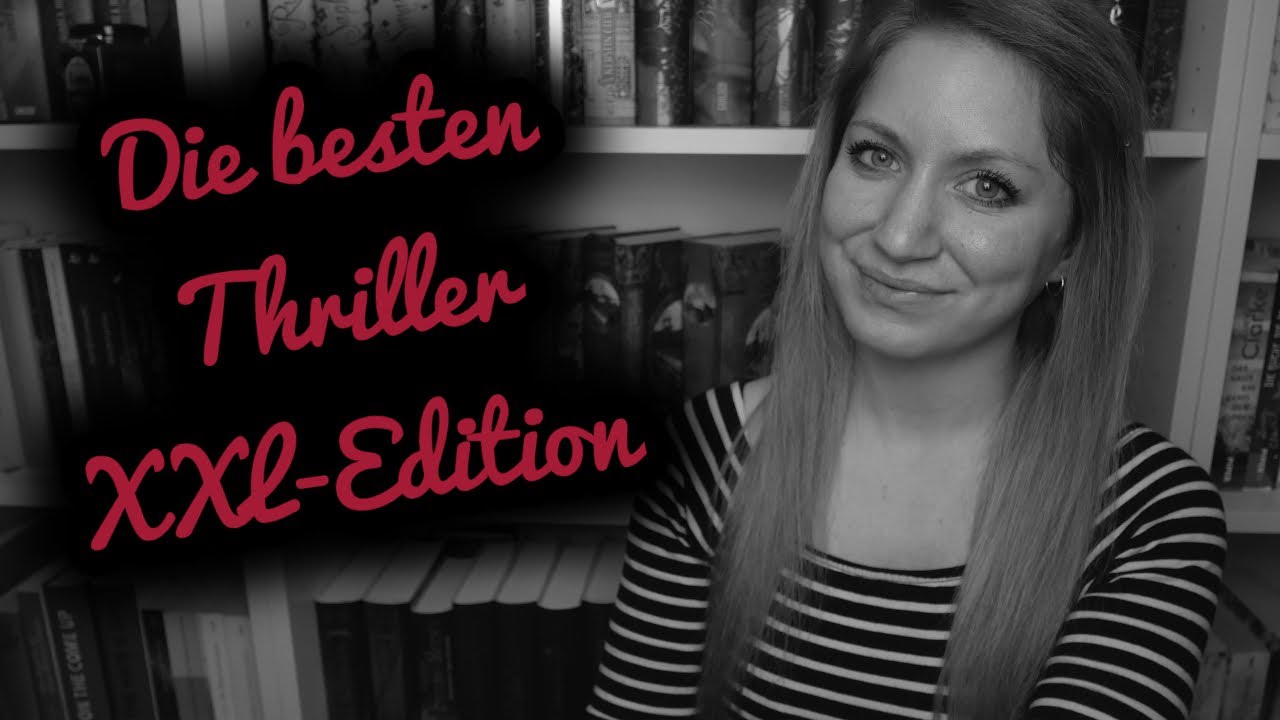 XXL Thriller-Video: Über 30 Buchempfehlungen - Einsteiger, Reihen und Einzelbände