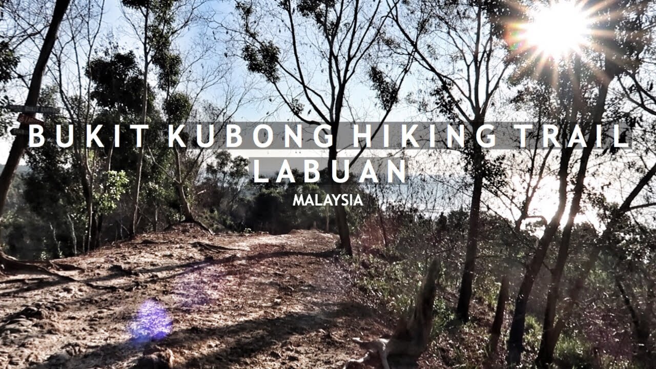 【Labuan Life@納閩島】Hiking At Bukit Kubong, Labuan Island|Bekind84