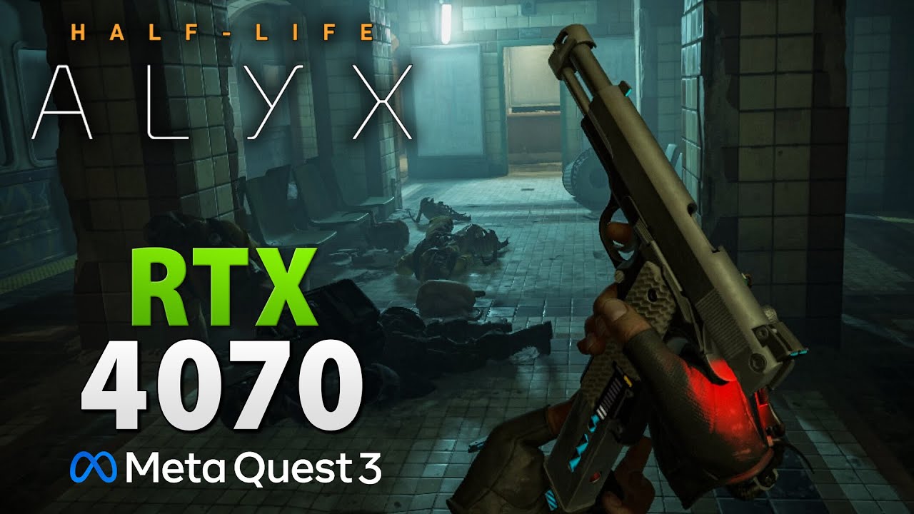 Half-Life: Alyx // Meta Quest 3 + RTX 4070 | PCVR