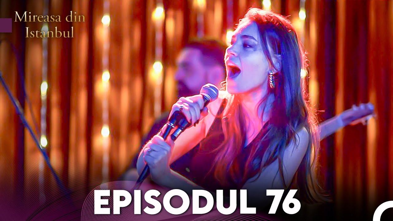 Mireasa Din Istanbul Episodul 76 (Full HD)