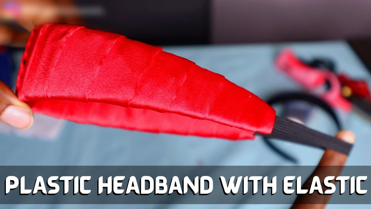 Updated! HOW TO WRAP A HEADBAND and HOW TO ADD ELASTIC TO A PLASTIC HEADBAND| Beginner Friendly