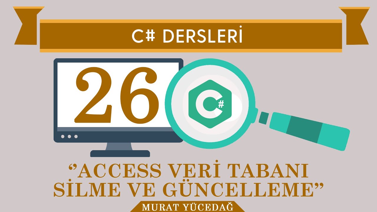 C# Ders 26 Access Veri Tabanı Silme ve Güncelleme