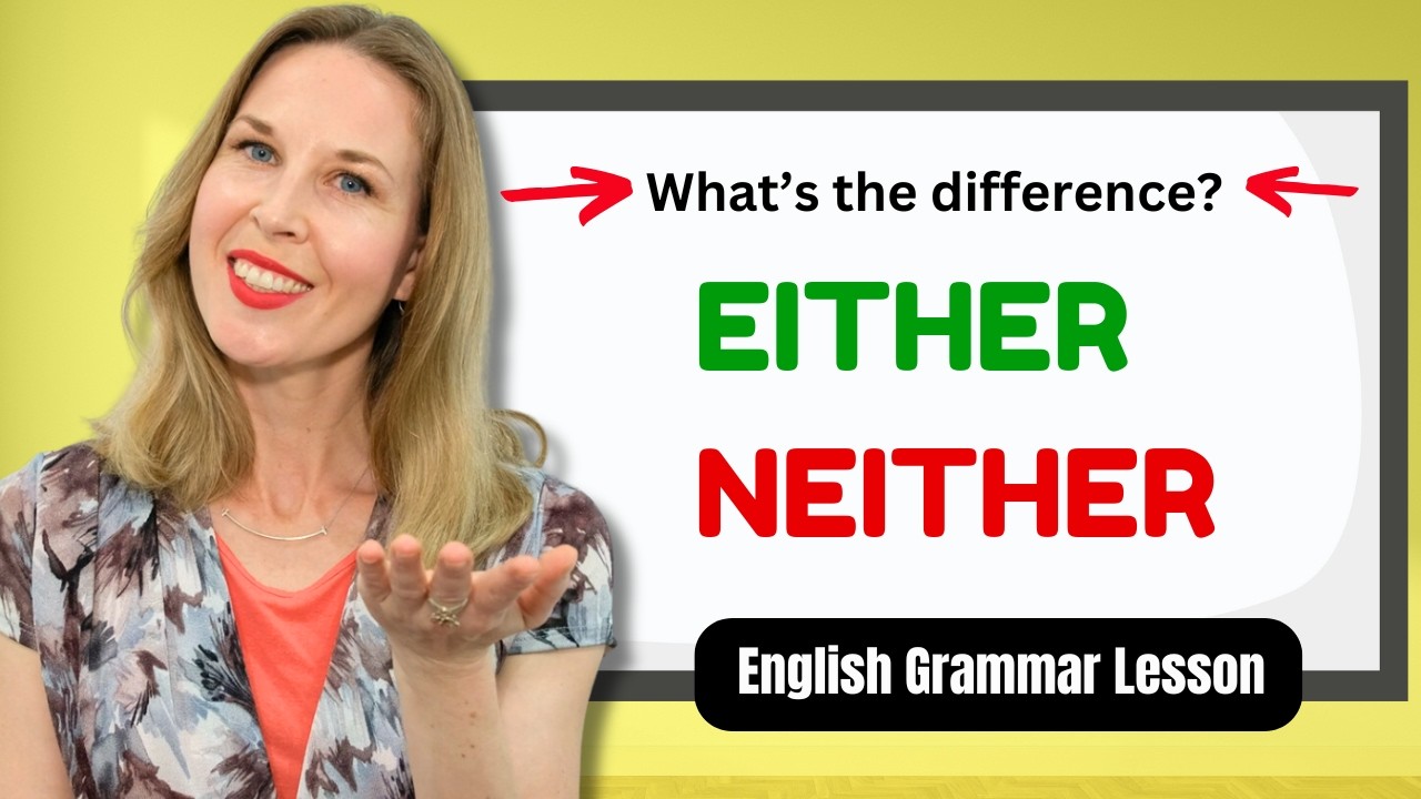 Either или Neither — как использовать Either и Neither | Английская грамматика