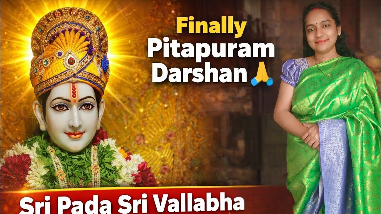 Divine Journey to Pithapuram 🙏 | Sripada Srivallabha Darshan, Sevas & Blessings #datta #pithapuram