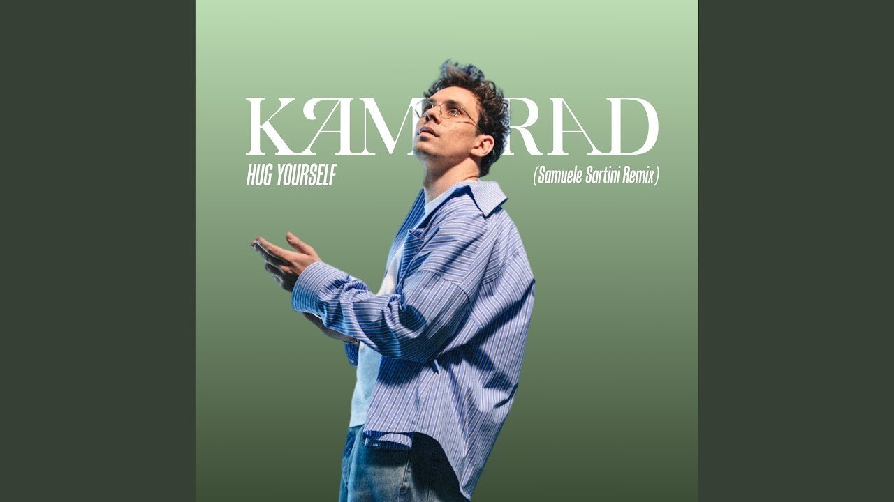 Hug Yourself (Samuele Sartini Remix)