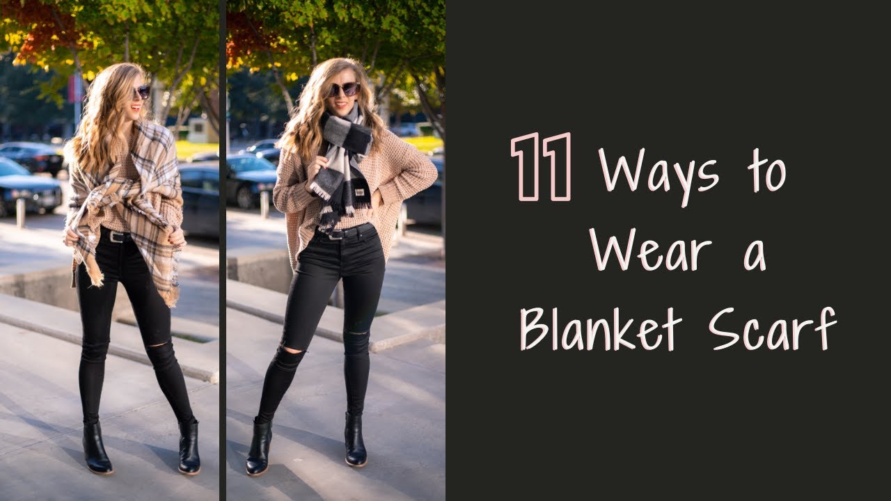 11 Ways to Wear A Blanket Scarf | Fall Fashion | Running in Heels