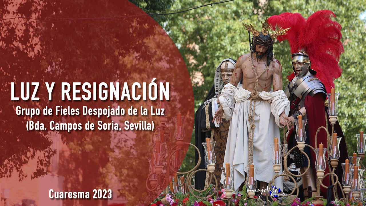 Grupo de Fieles Despojado de la Luz,Sevilla  Cuaresma 2023