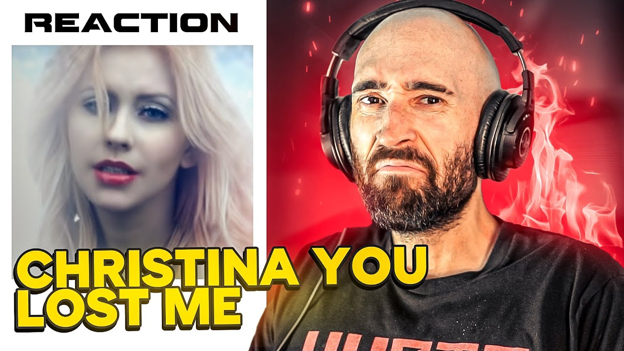 CHRISTINA AGUILERA - YOU LOST ME [FIRST REACTION]
