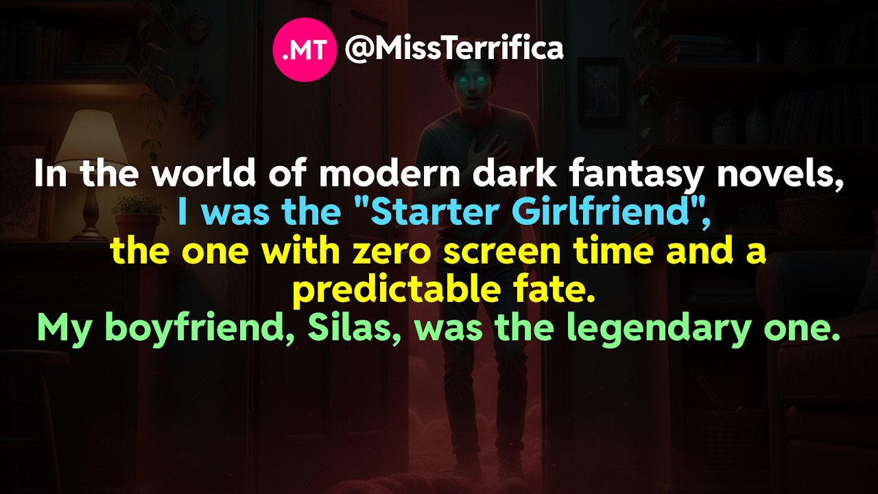 In the world of modern dark fantasy novels, I was the Starter Girlfriend...