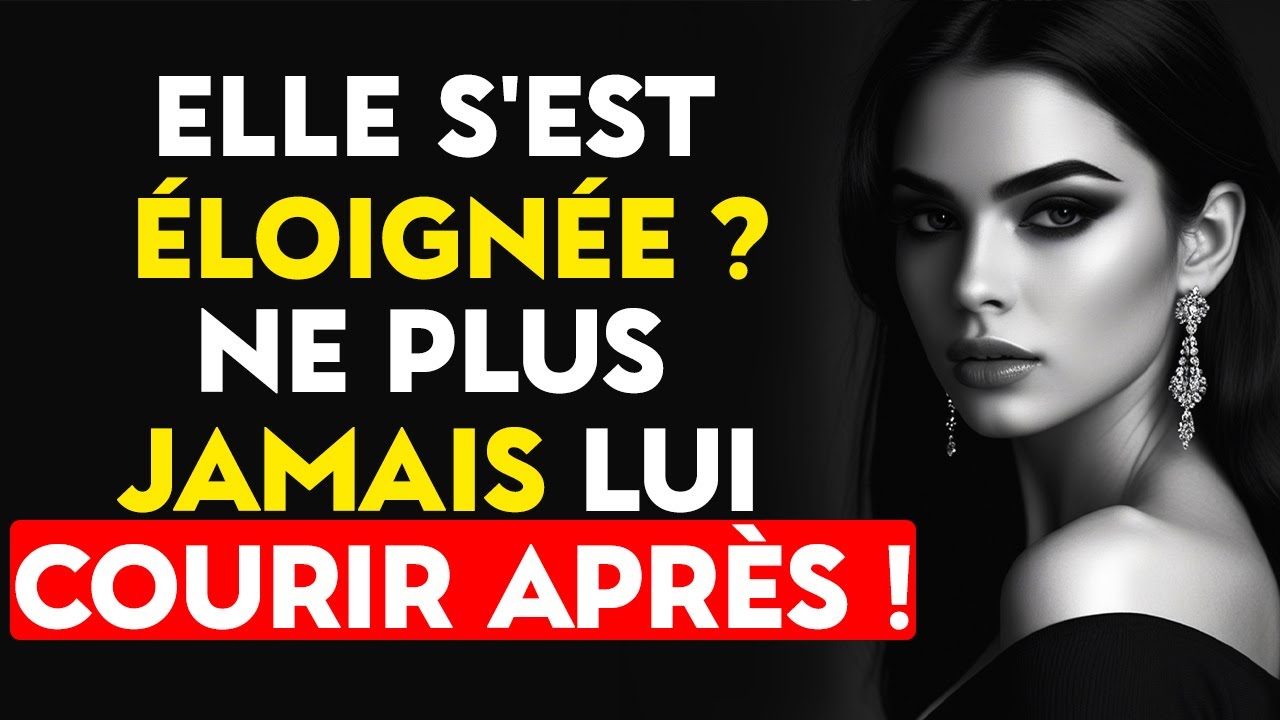 Pourquoi vous ne devriez jamais courir après une femme qui s'éloigne | Stoicisme
