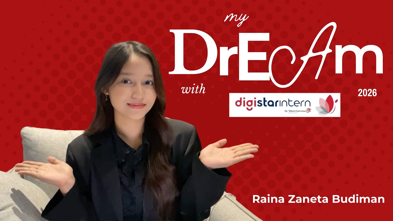 My Dream With Telkom | Video Resume Digistar Class Intern 2026 | Raina Zaneta Budiman