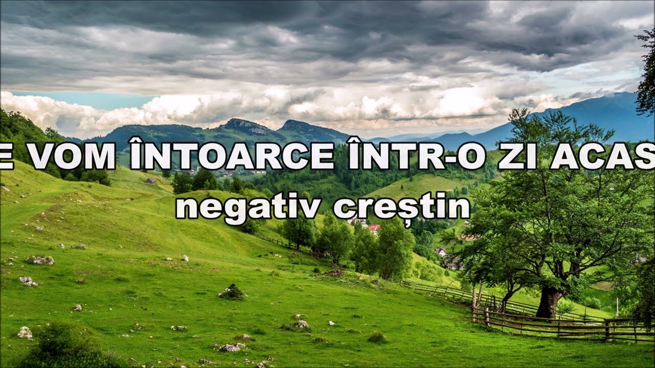 Ne vom întoarce într o zi Acasă - Negativ creștin