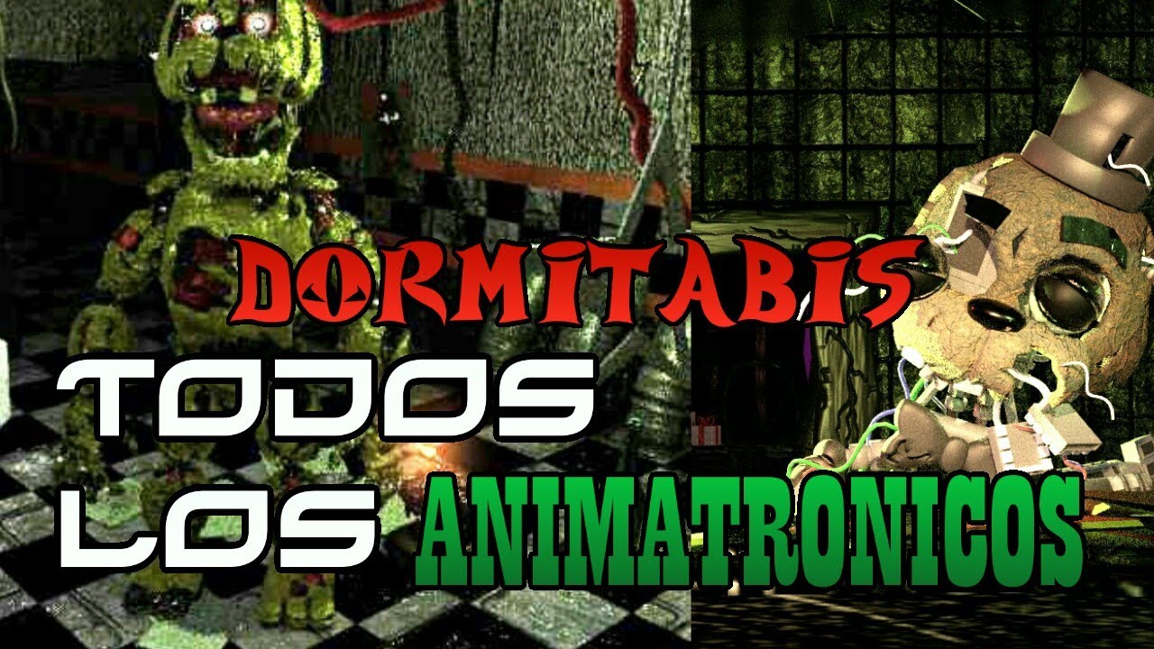 Todos Los Animatronicos de Dormitabis (Loquendo)
