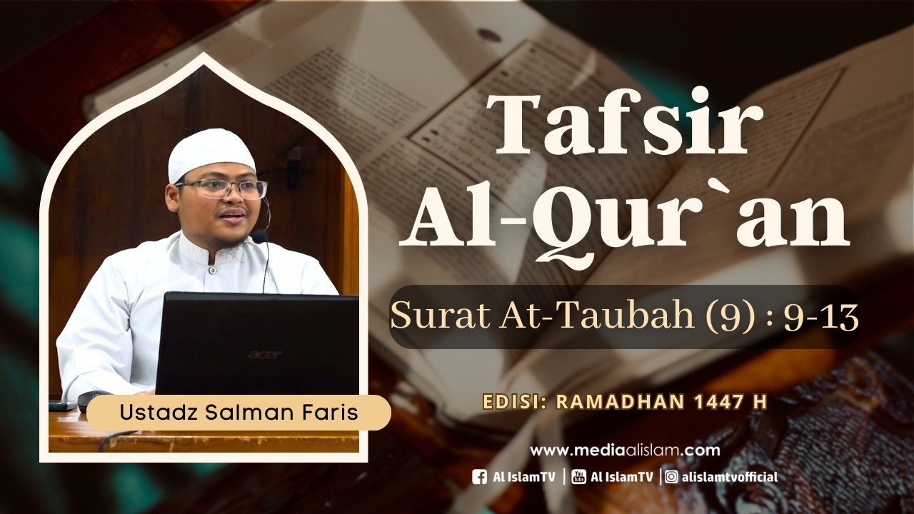 🔴 KAJIAN PAGI : QS. AT-TAUBAH (9) AYAT 9-13 || USTADZ SALMAN FARIS || 21 02 2026