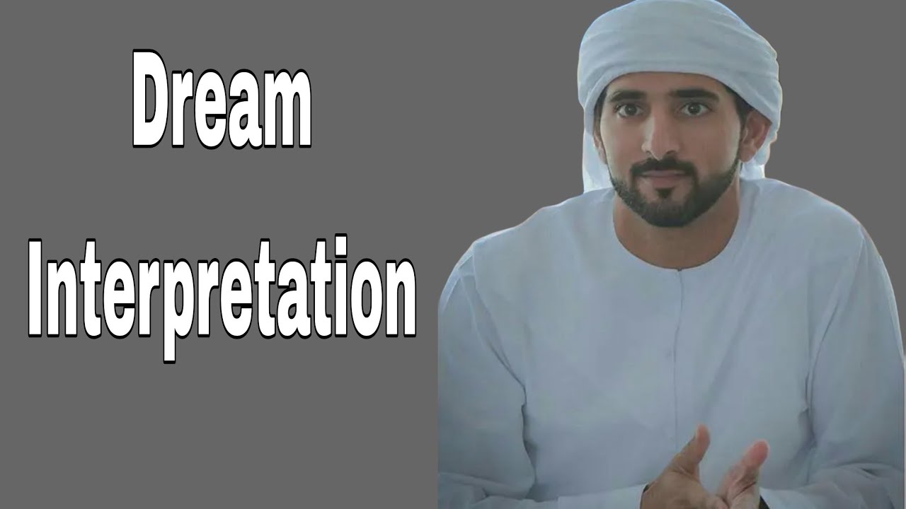 Dream Interpretation || Sheikh Hamdan || Fazza || Royal Family || Prince Of Dubai