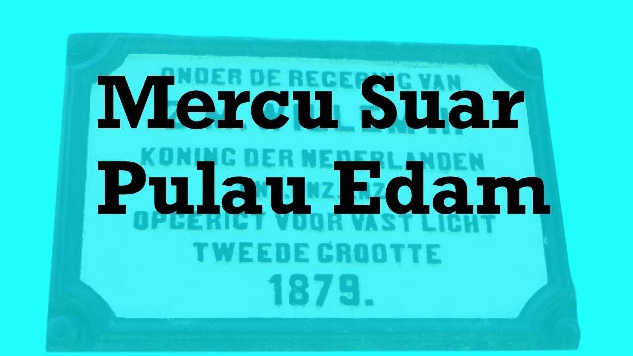 Mercu Suar Pulau Edam