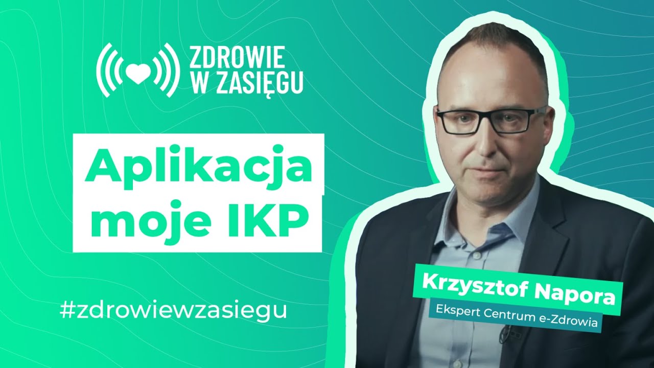 Sprawdź czy masz tę APKĘ! Twoje zdrowie w jednym miejscu - Moje IKP