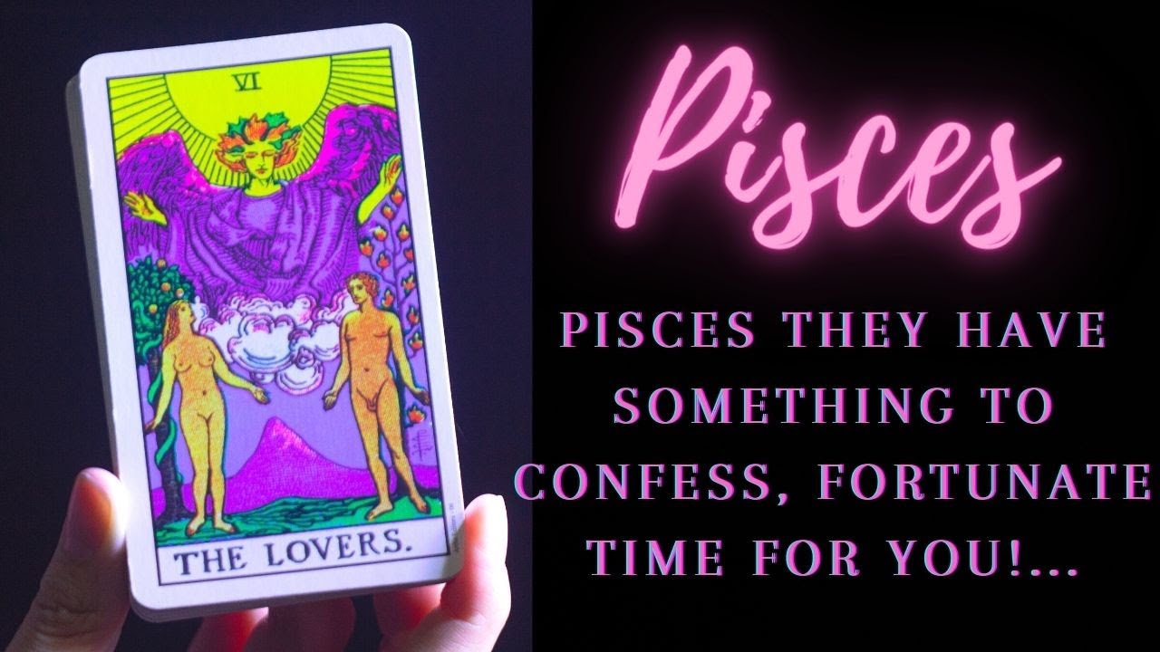 Pisces they have something to confess, fortunate time for you!💖Bonus Tarot Reading