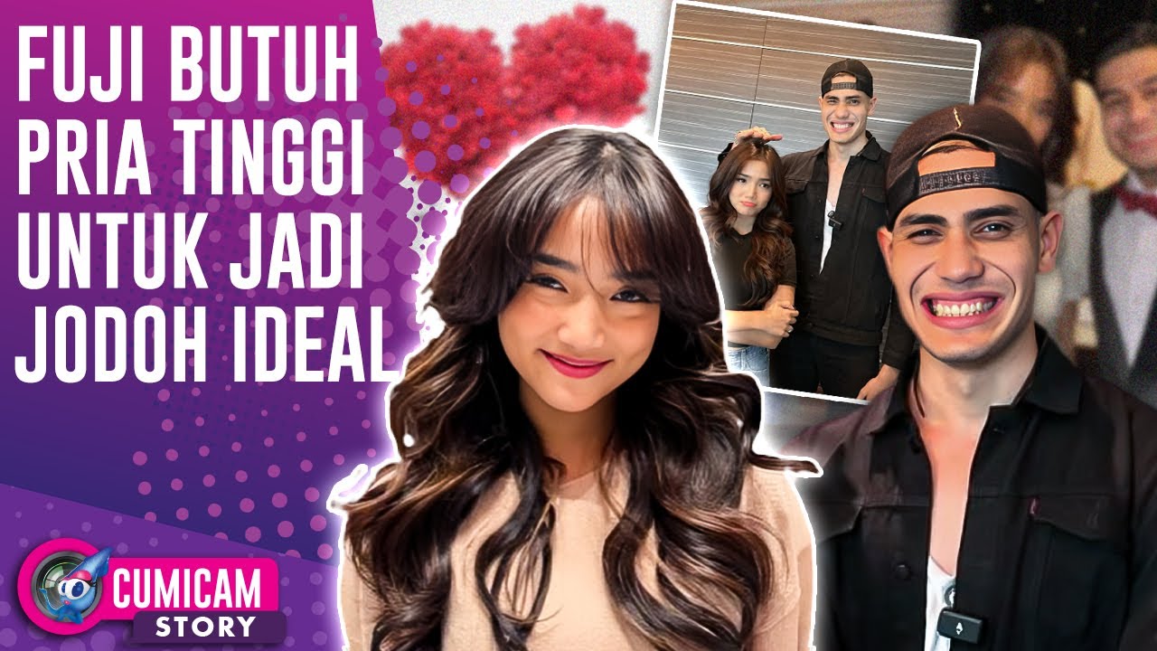 Fuji Spill Kriteria Calon Pendamping Saat Kedekatannya Dengan Aisar Khaled Disorot | CUMISTORY