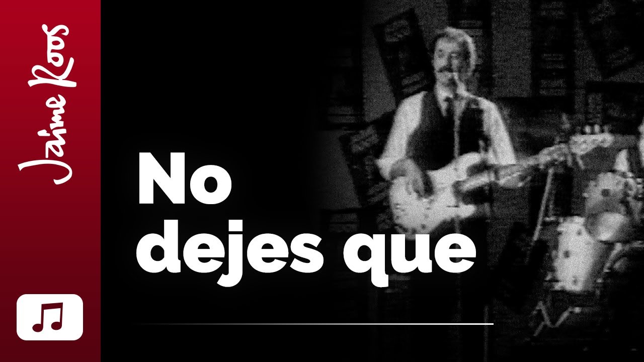 Jaime Roos &mdash; No dejes que (videoclip oficial)