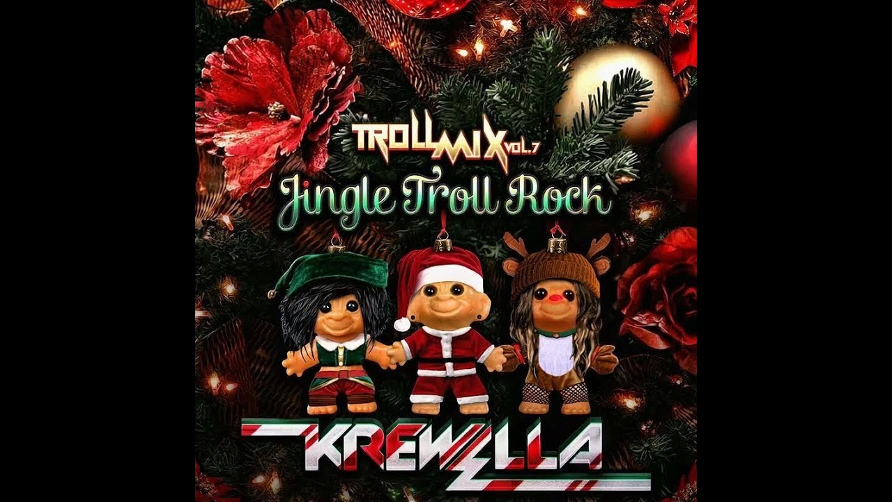 Krewella: Troll Mix Vol 7