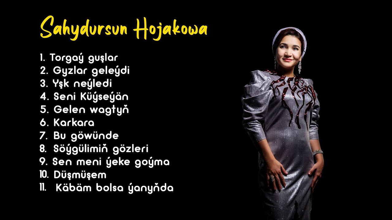 Sahydursun Hojakowa - Täze Aýdymlary | 2020 (2-nji bölegi)