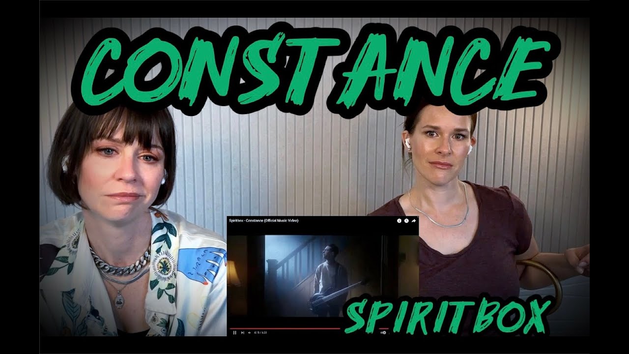 Spiritbox - CONSTANCE - First Time Reaction for Your Fave Opposite Sisters!