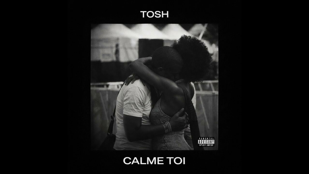 TOSH - CALME TOI  ( official audio) 