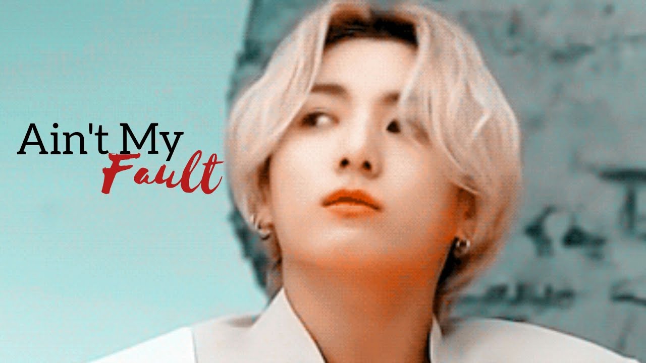 [FMV] Jungkook ❝Ain't My Fault❞