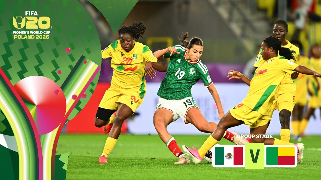 Mexico vs Benin Highlights | FIFA U-20 Women's World Cup 2026&trade;