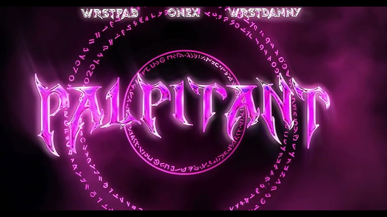WrstFab x WrstDanny - PALPITANT  (ft. Onex) Official Visualizer
