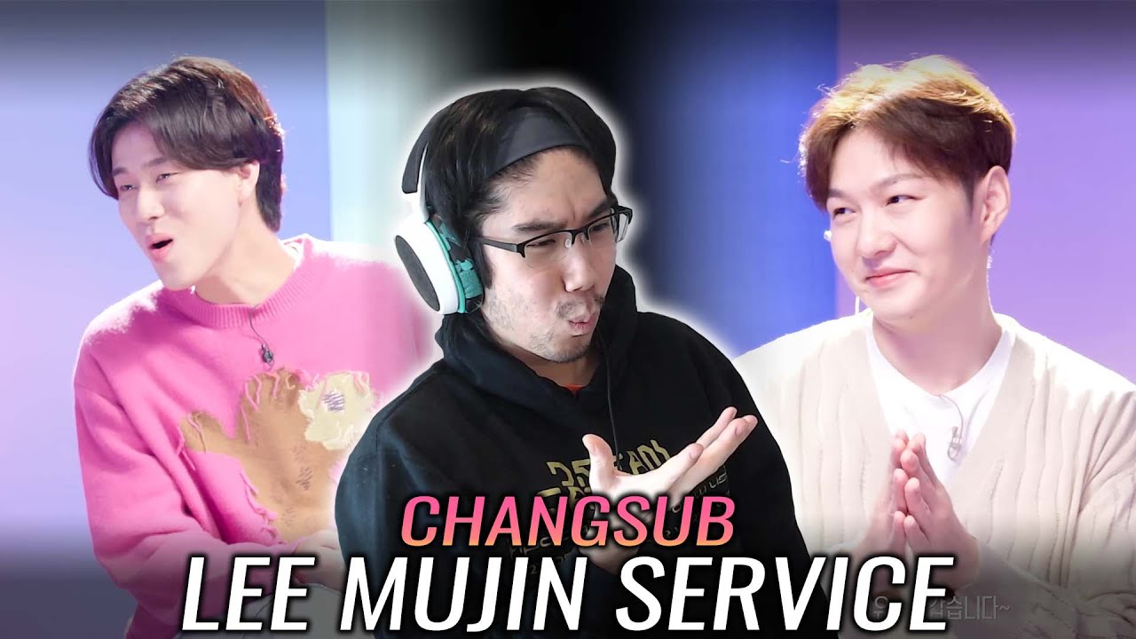 Changsub (BTOB (비투비)) - Lee Mujin Service Watch Along & Reaction