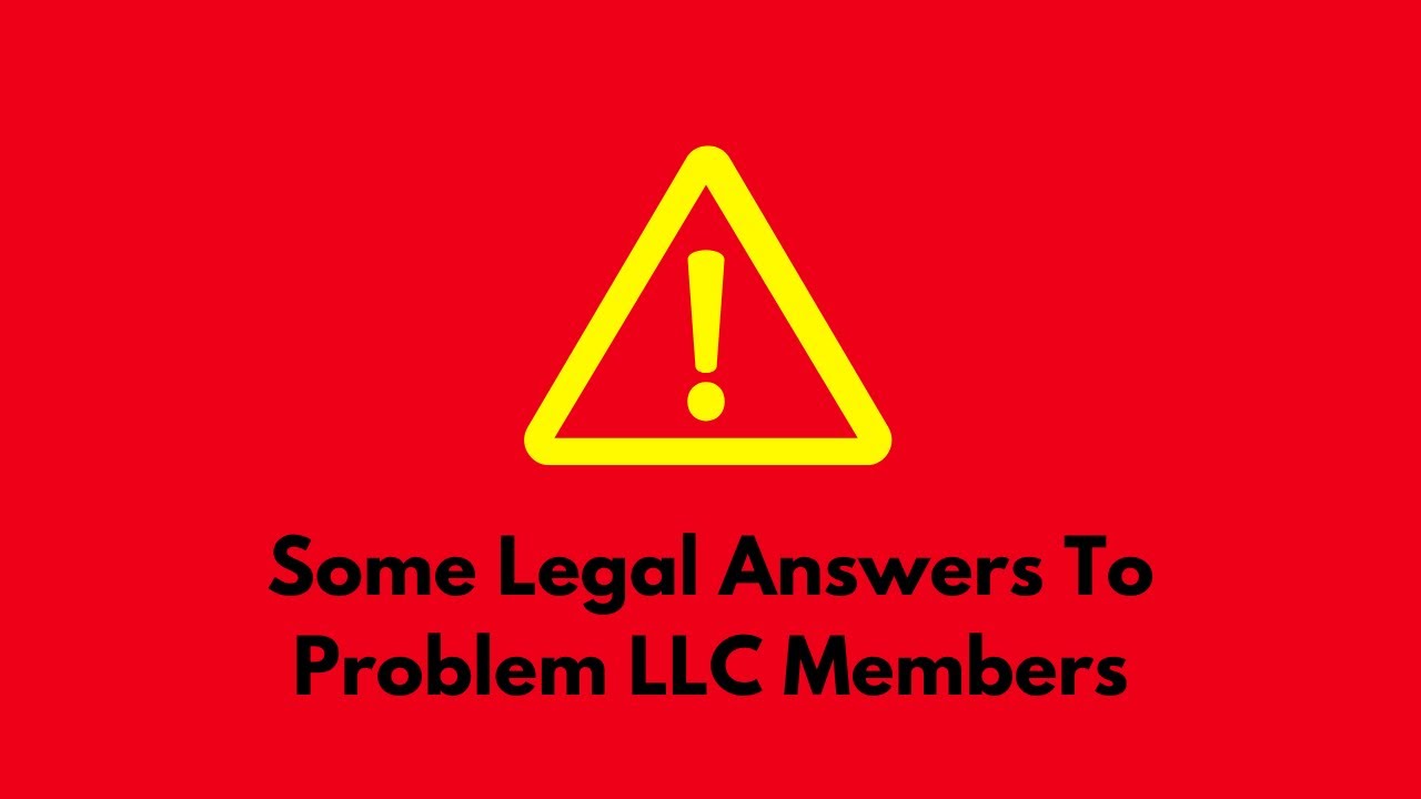 Some Legal Answers To Problem LLC Members #llcs #llcmembers #businessmanagement
