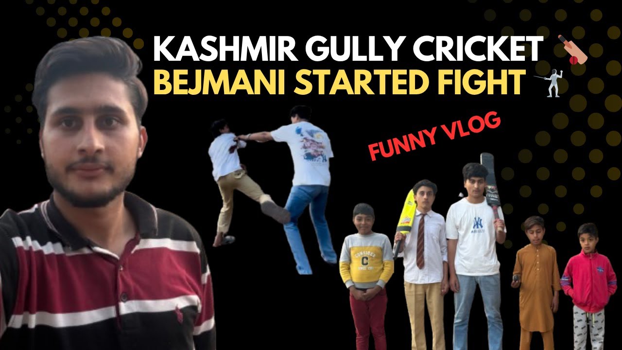 Kashmir Gully Cricket Vlog |Old Memories & New Rules |Big Sixes & Bejmani Moments  Funny Fights 2025