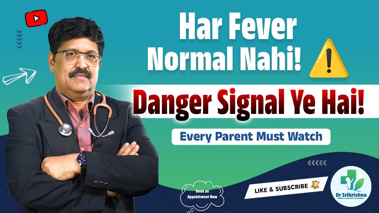Why Do Children Get Fever? | Common Reasons for Kids Fever | Dr Srikrishna Surampudi