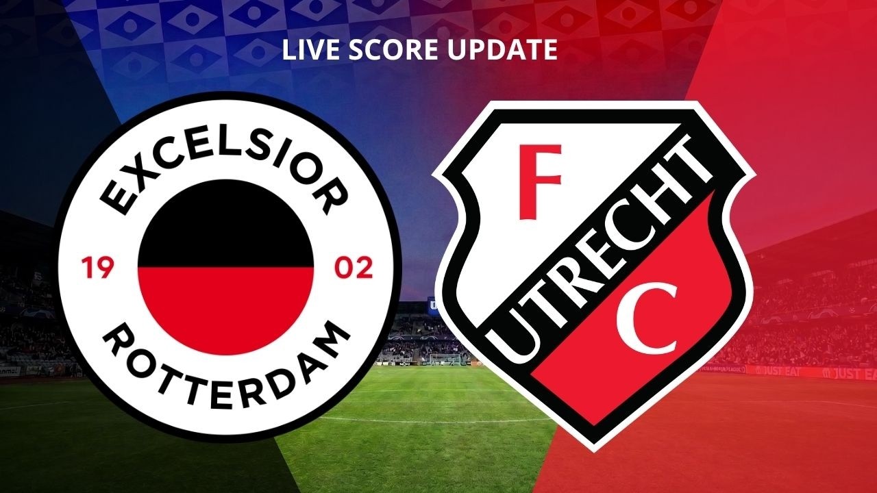 EXCELSIOR VS FC UTRECHT LIVE | NETHERLANDS EREDIVISIE | LIVE SCORE UPDATE