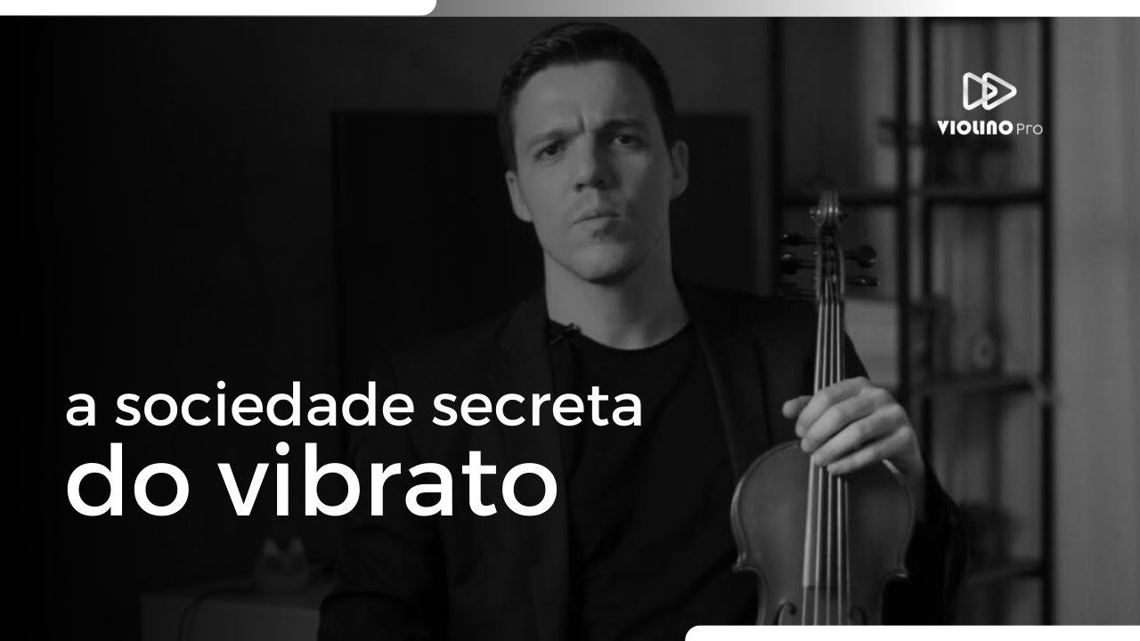 A sociedade secreta do vibrato