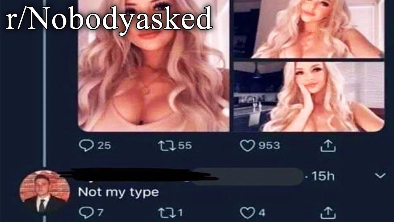 ALL OF R/NOBODYASKED