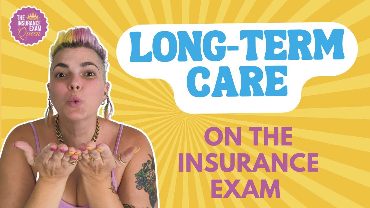 Long Term Care On The Insurance Exam