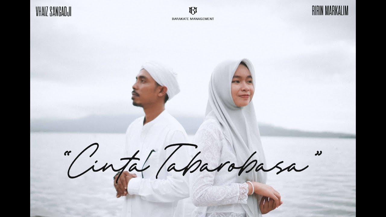 CINTA TABAROBASA - Vhaiz Sangadji Feat. Ririn Markarim  (OFFICIAL MUSIC VIDEO)